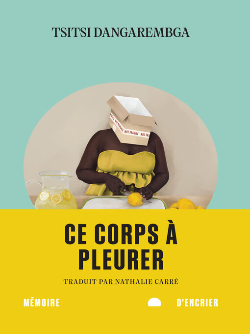 Title details for Ce corps à pleurer by Tsitsi Dangarembga - Available